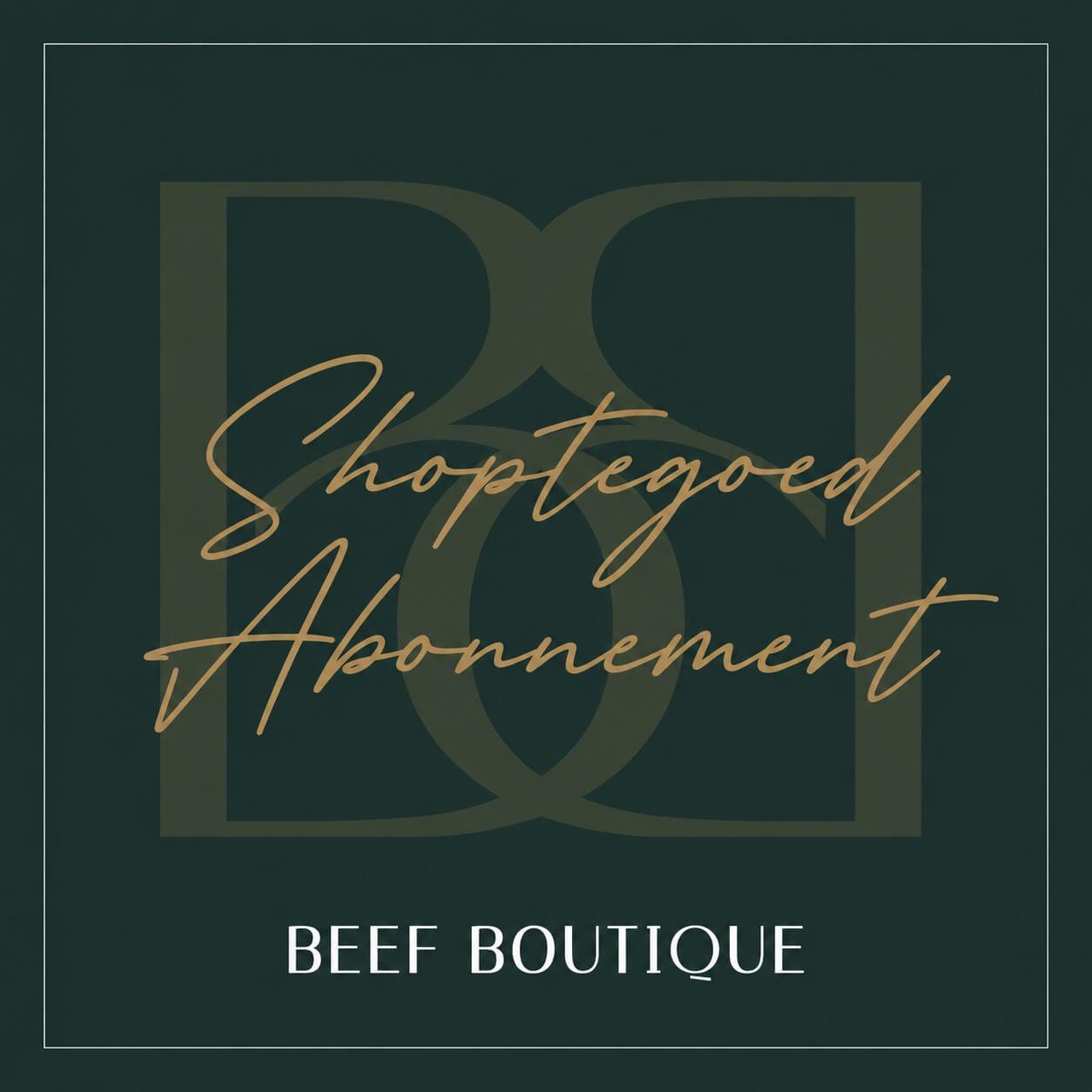 Beef Boutique Shoptegoed Abonnement - Beef Boutique